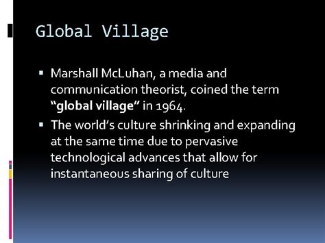 who coined the term global village|Understanding the Implications of a Global Village.